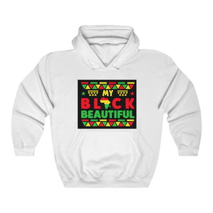 My Black Beautiful Unisex Heavy Blend™ Hooded Sweatshirt - Melanic Envy LLC